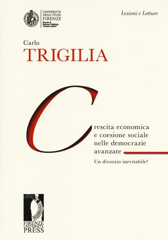 Crescita economica e coesione sociale nelle democrazie avanzate. Un divorzio inevitabile? Vendita Finale
