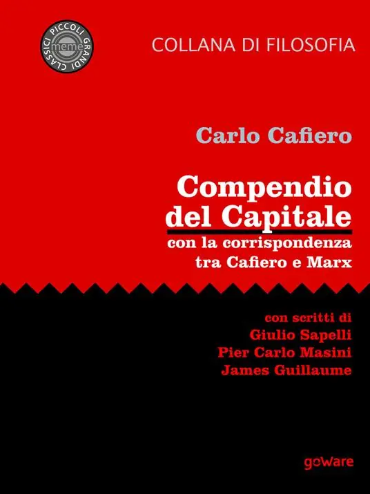 Compendio del Capitale. Con la corrispondenza tra Cafiero e Marx Super Prezzo