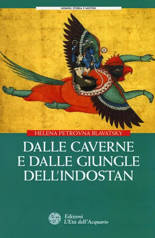 Nuovo Arrivo Dalle caverne e dalle giungle dell‘Indostan