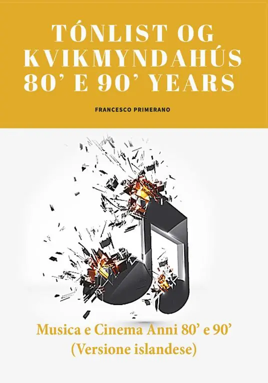 Musica e cinema anni ‘80 e ‘90. Ediz. islandese Compra Adesso