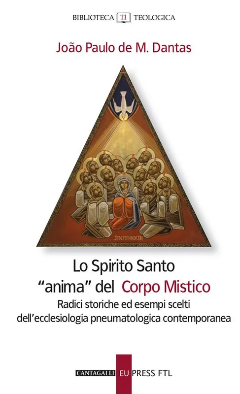 Lo Spirito santo «anima» del corpo mistico. Radici storiche ed esempi scelti dell‘ecclesiologia pneumatologica contemporanea Economico