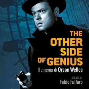 The other side of genius. Il cinema di Orson Welles Professionale