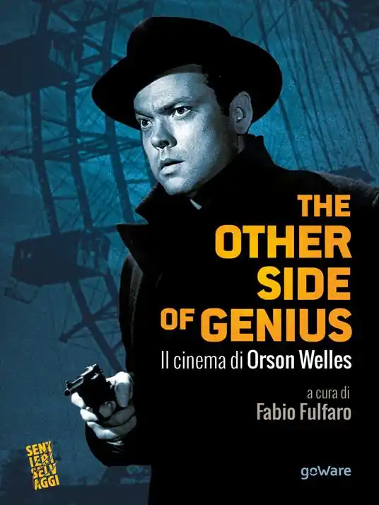 The other side of genius. Il cinema di Orson Welles Professionale