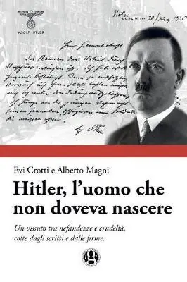 Offerta Lampo Hitler, l‘uomo che non doveva nascere