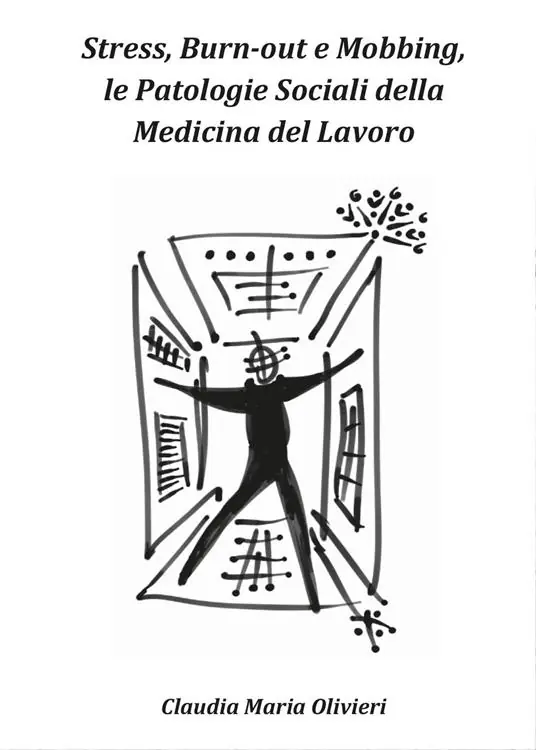 Ultimissimo Modello Stress, bourn-out e mobbing, le patologie sociali della Medicina del lavoro