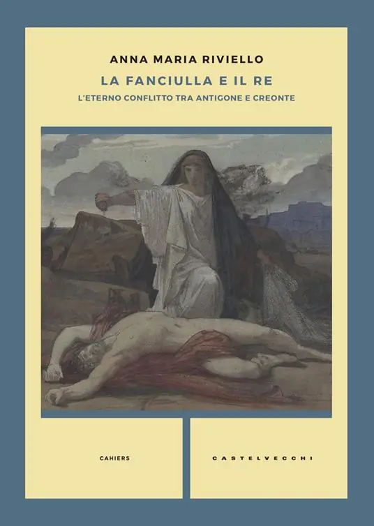 La fanciulla e il re. L‘eterno conflitto tra Antigone e Creonte Offerta Lampo