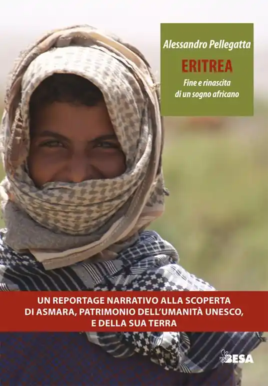 Eritrea. Fine e rinascita di un sogno africano Consegna Rapida