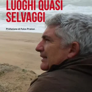 Luoghi quasi selvaggi Novità