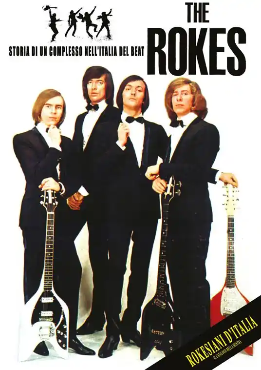 The Rokes storia di un complesso nell‘Italia del beat Must-Have