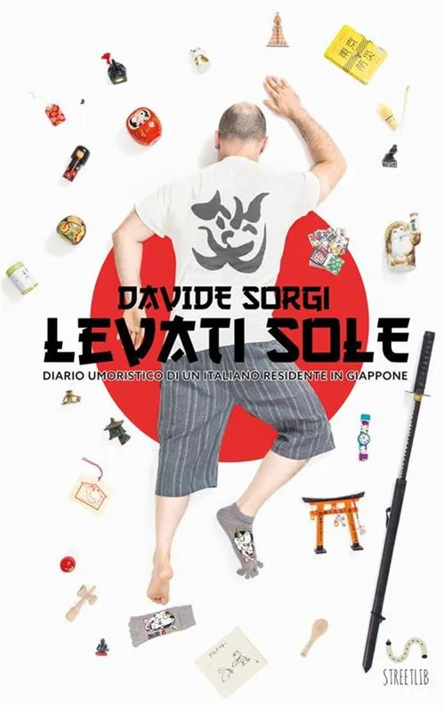Levati Sole. Diario umoristico di un italiano residente in Giappone Prezzo Conveniente