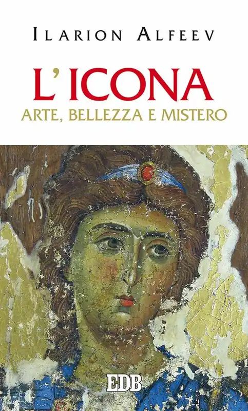 Scelto Dai Clienti L‘icona. Arte, bellezza, mistero