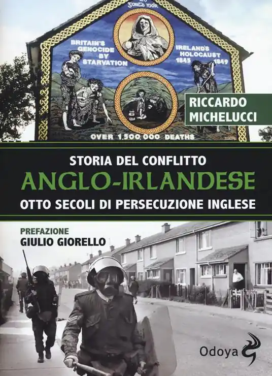 Offerta Del Giorno Storia del conflitto anglo-irlandese. Otto secoli di persecuzione inglese