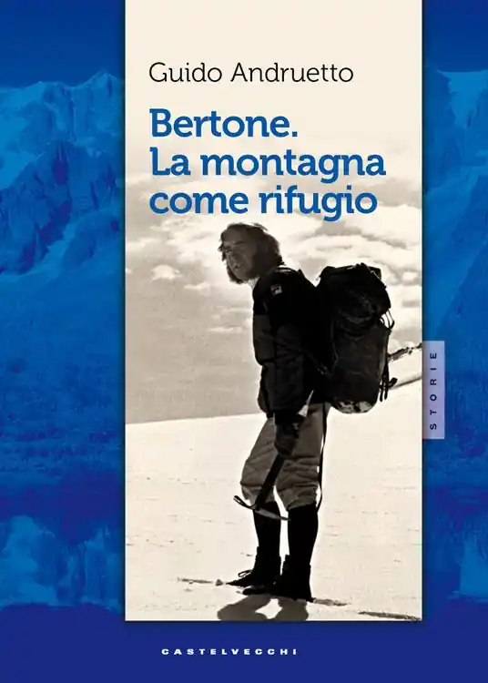 Professionale Bertone, la montagna come rifugio