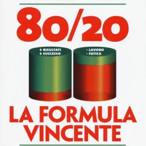 80/20. La formula vincente. Meno lavoro, meno fatica, più risultati, più successo Offerta Lampo