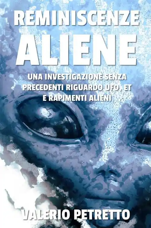 Affare Reminiscenze aliene. Un‘indagine inedita