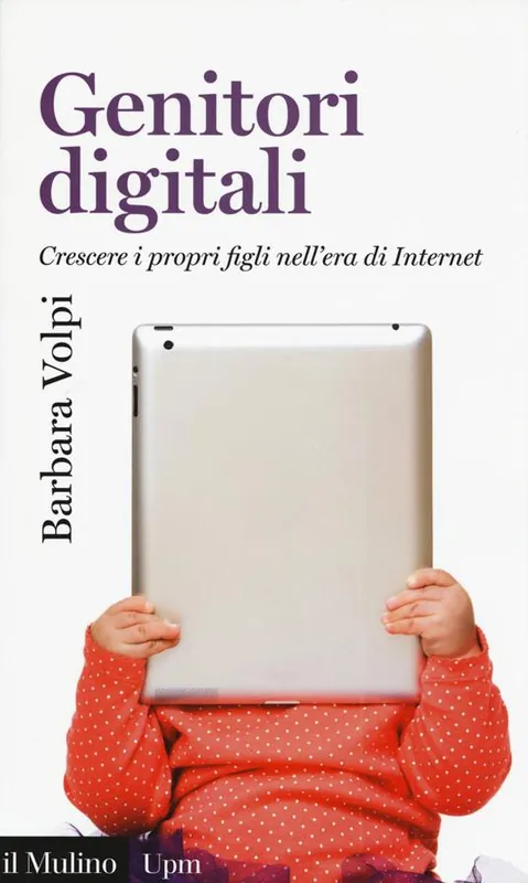 Genitori digitali. Crescere i propri figli nell‘era di internet Compra Adesso