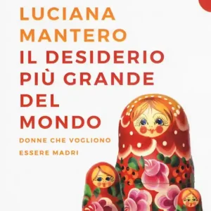 Ultima Occasione Il desiderio più grande del mondo. Donne che vogliono essere madri