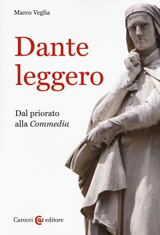 Ultimissimo Modello Dante leggero. Dal priorato alla «Commedia»
