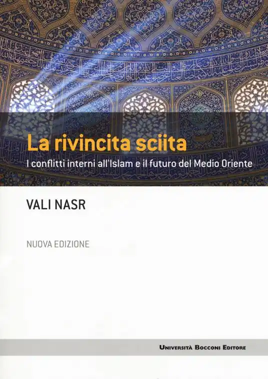 Promozione La rivincita sciita. I conflitti interni all‘Islam e il futuro del Medio Oriente. Nuova ediz.
