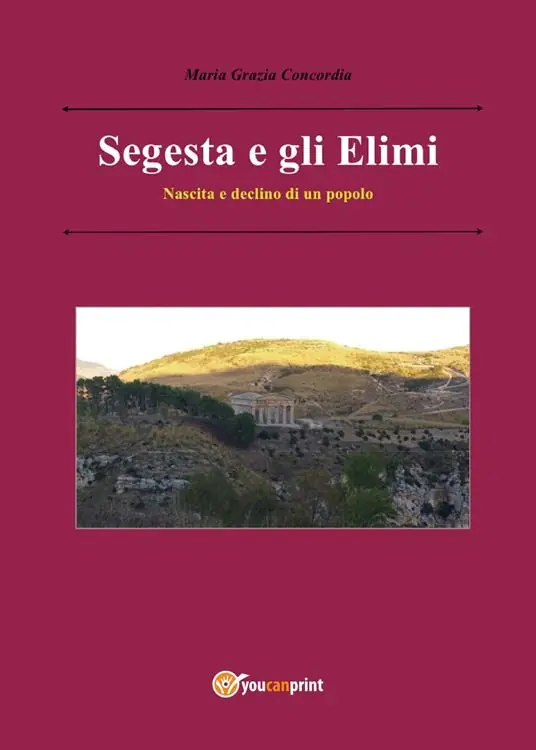Reso Gratuito Segesta e gli Elimi. Nascita e declino di un popolo