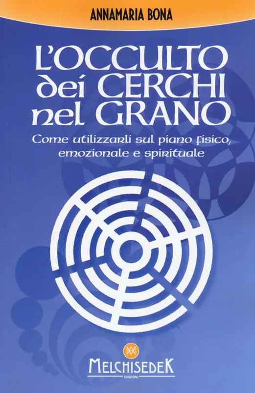 L‘occulto dei cerchi nel grano Ordina Subito