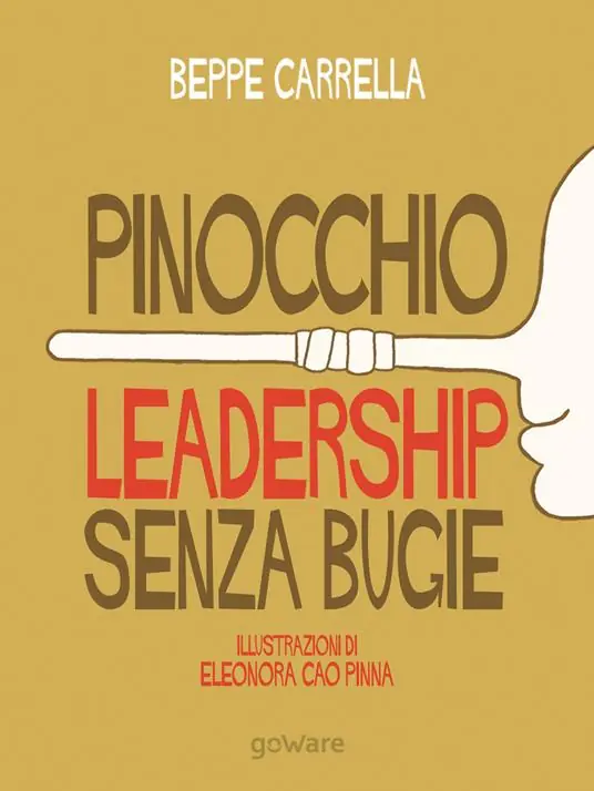 Quantità Limitata Pinocchio. Leadership senza bugie