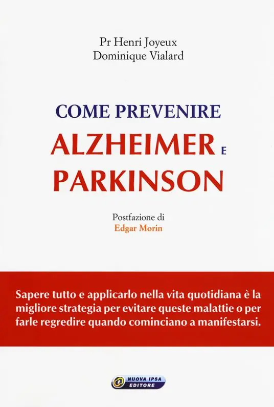 Novità Come prevenire Alzheimer e Parkinson