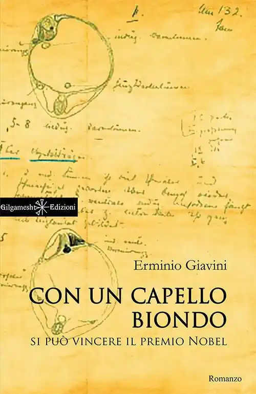 Con un capello biondo si può vincere il premio Nobel. Con Libro in brossura Compra Oggi Stesso