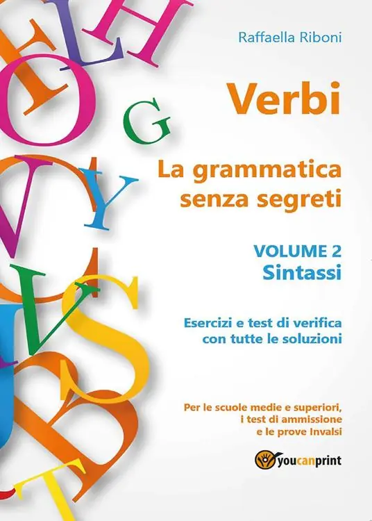 Verbi. La grammatica senza segreti. Vol. 2 Sintassi. Pagamento Sicuro