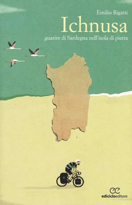 Solo Oggi Ichnusa. Guarire di Sardegna nell‘isola di pietra
