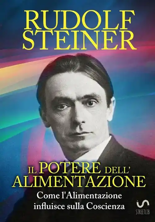Il potere dell‘alimentazione. Come l‘alimentazione influisce sulla coscienza Nuova Collezione