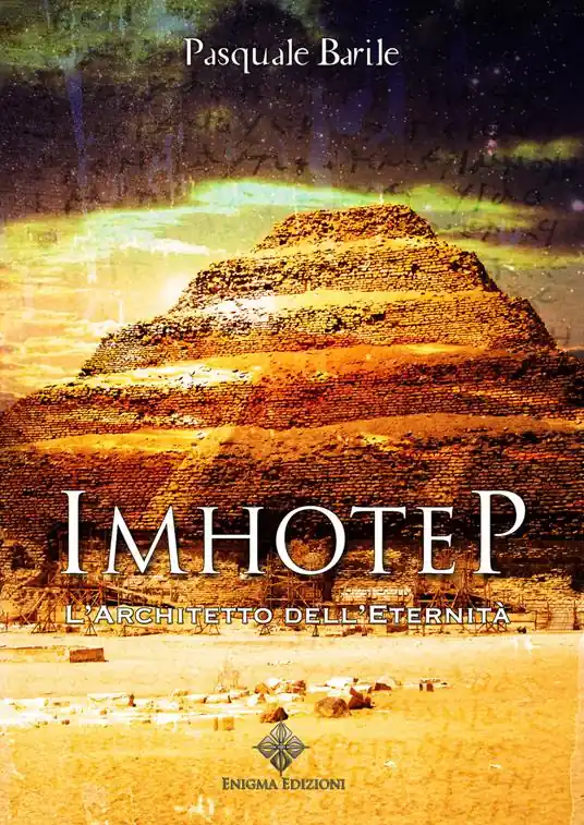 Imhotep. L‘architetto dell‘eternità Occasione Imperdibile