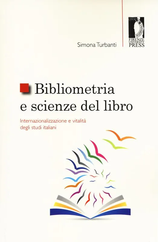 Più Venduto Bibliometria e scienze del libro internazionalizzazione e vitalità degli studi italiani