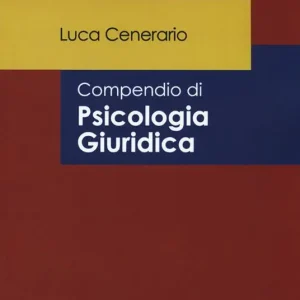 Compendio di psicologia giuridica Sconto