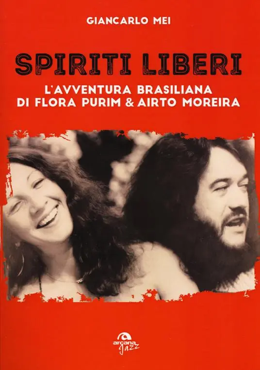 Promo Stagionale Spiriti liberi. L‘avventura brasiliana di Flora Purim & Airto Moreira