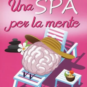 Ultimissimo Modello Una Spa per la mente