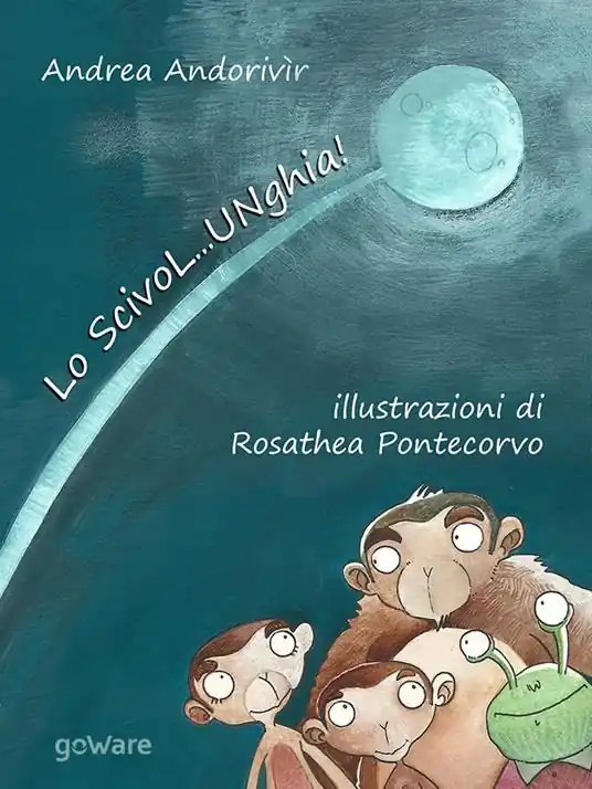 Spedito Oggi Lo ScivoL…UNghia! Ediz. illustrata