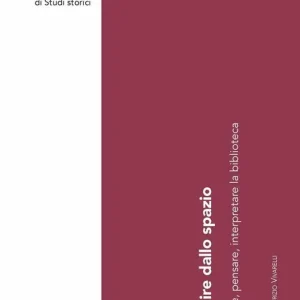 A partire dallo spazio. Osservare, pensare, interpretare la biblioteca Saldi
