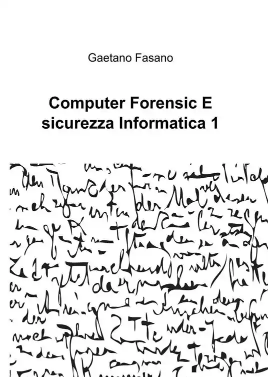 Direttamente Dal Produttore Computer forensic e sicurezza informatica 1