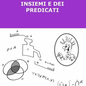 Il professor Apotema insegna... il linguaggio degli insiemi e dei predicati Compra Online