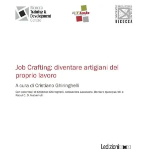 Job Crafting diventare artigiani del proprio lavoro Promozione Esclusiva