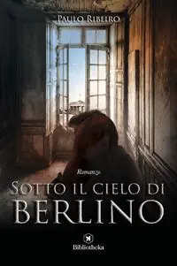 Ultime Pezzi Sotto il cielo di Berlino