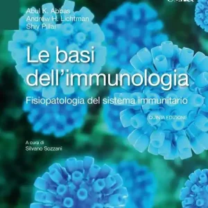 Solo Oggi Le basi dell‘immunologia. Fisiopatologia del sistema immunitario