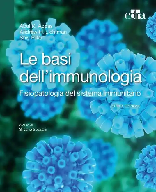 Solo Oggi Le basi dell‘immunologia. Fisiopatologia del sistema immunitario