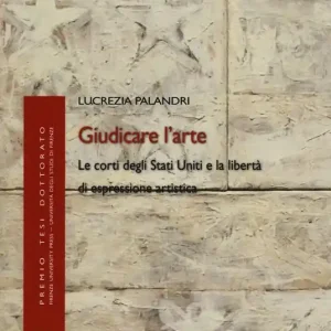 Giudicare l‘arte. Le corti degli Stati Uniti e la libertà di espressione artistica Di Tendenza