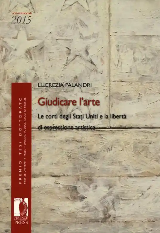 Giudicare l‘arte. Le corti degli Stati Uniti e la libertà di espressione artistica Di Tendenza