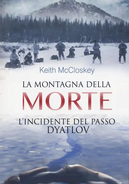 Prezzo Conveniente La montagna della morte. L‘incidente del passo Dyatlov