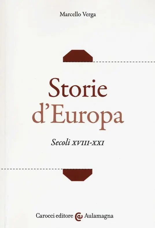 Storie d‘Europa. Secoli XVIII-XXI Prezzo Conveniente