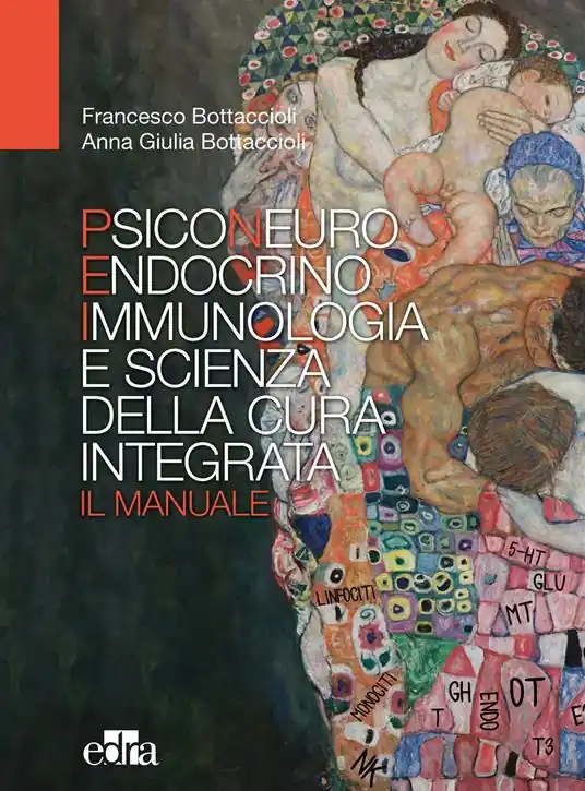 Economico Psiconeuroendocrinoimmunologia e scienza della cura integrata. Il manuale