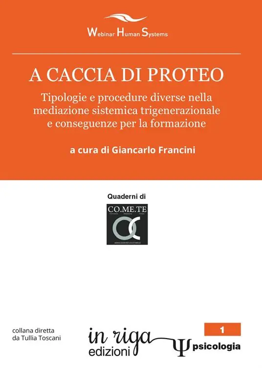 A caccia di Proteo. Tipologie e procedure nella mediazione sistemica trigenerazionale e conseguenze per la formazione Spedizione Espresso